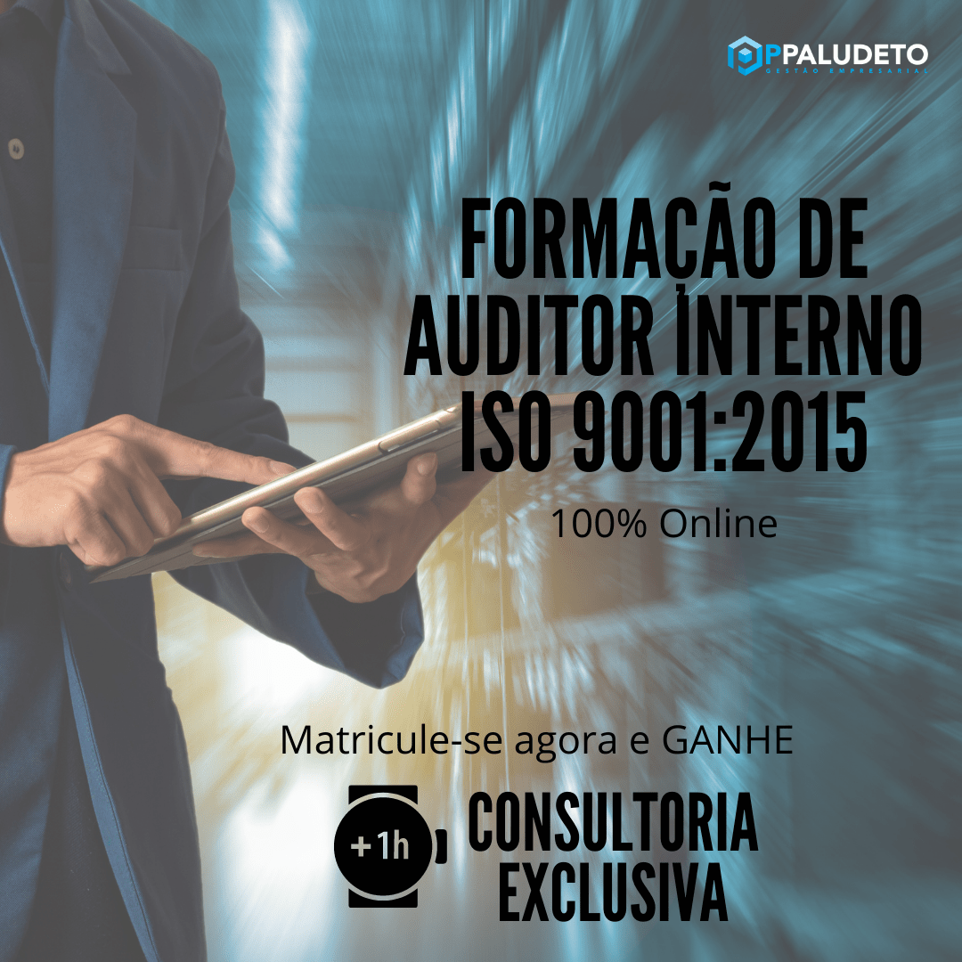 Formação de Auditor Interno em Sistema de Gestão da Qualidade – ISO 9001:2015