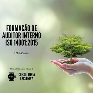 Formação de Auditor Interno em Sistema de Gestão Ambiental – ISO 14001