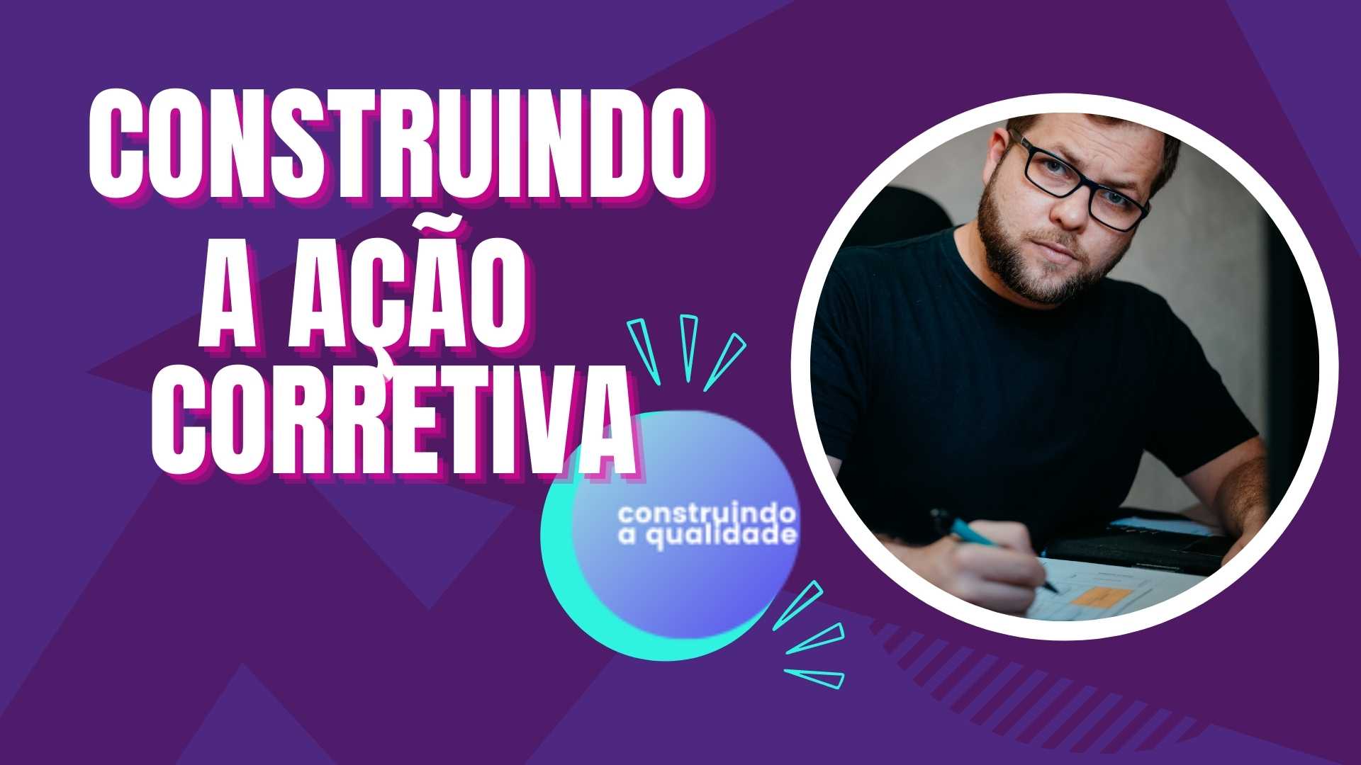 Construindo a Não Conformidade e Ação Corretiva