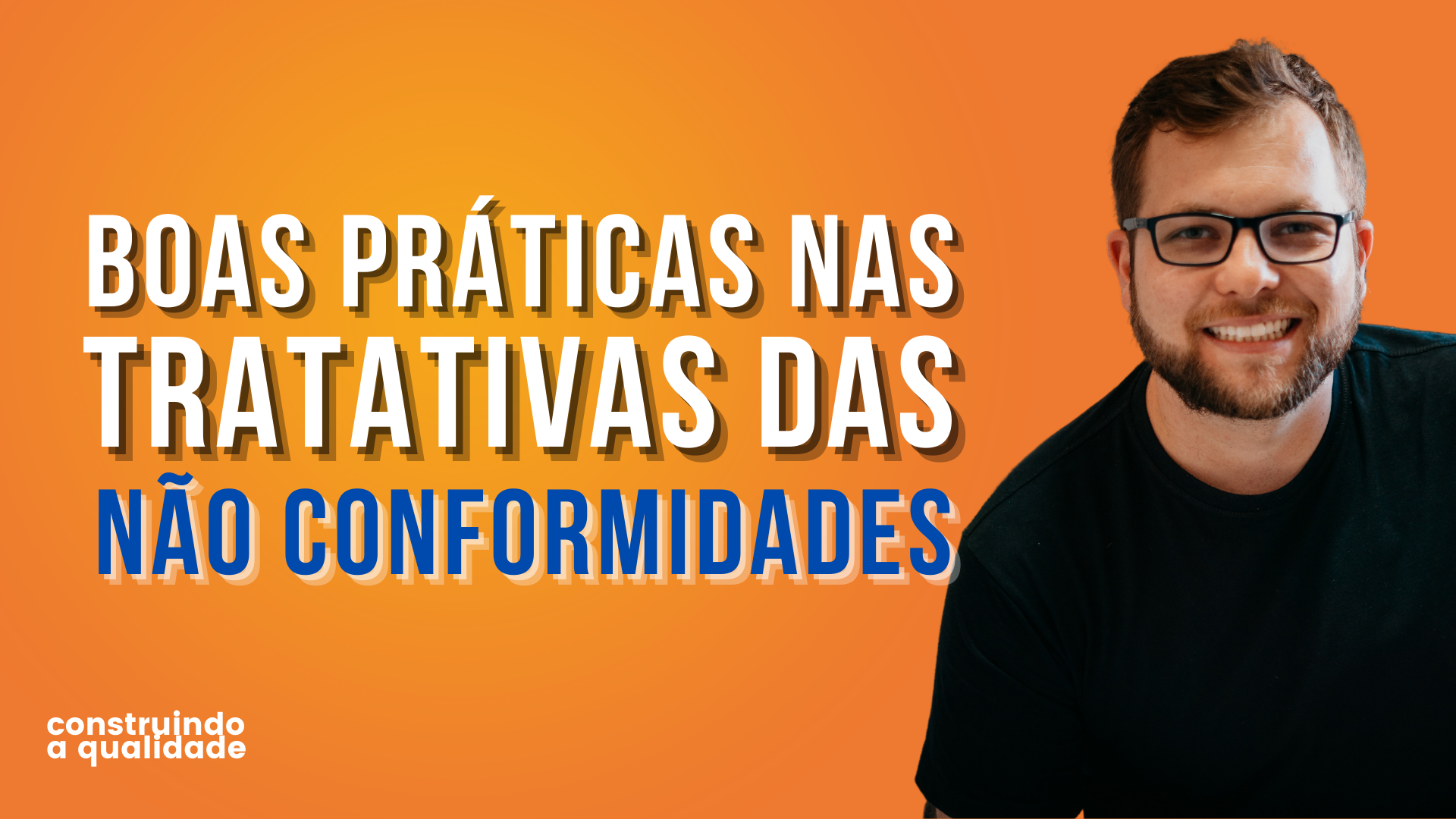 Boas Práticas nas Tratativas das Não Conformidades